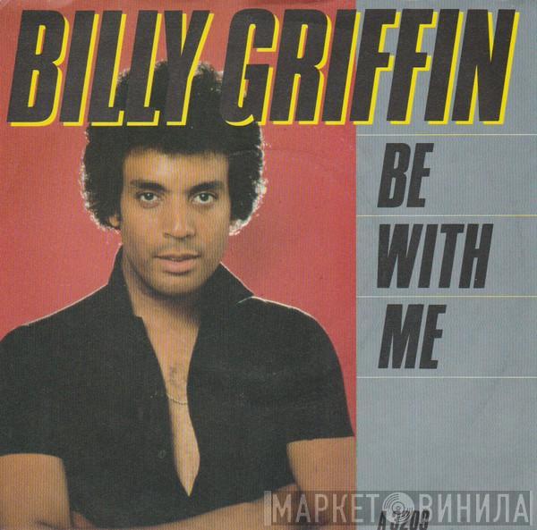 Billy Griffin - Be With Me