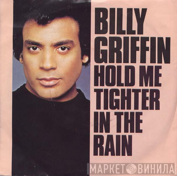 Billy Griffin - Hold Me Tighter In The Rain