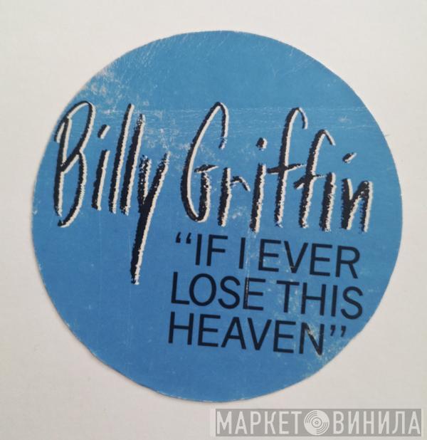 Billy Griffin - If I Ever Lose This Heaven