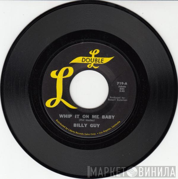 Billy Guy - Whip It On Me Baby