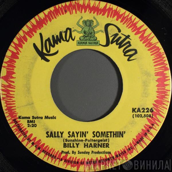 Billy Harner - Sally Sayin' Somethin'