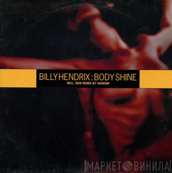 Billy Hendrix - Body Shine