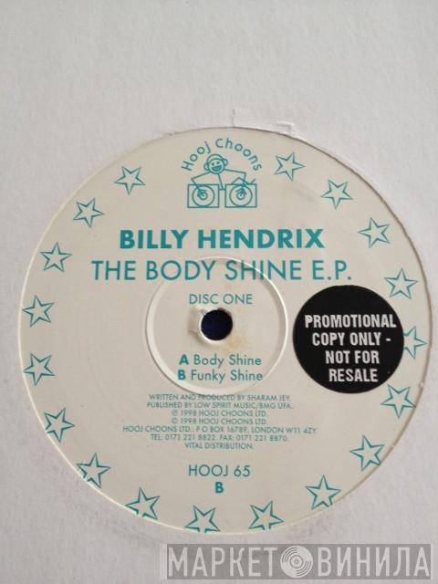 Billy Hendrix - The Body Shine E.P. (Disc One)