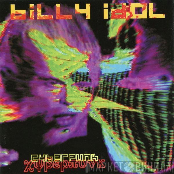  Billy Idol  - Cyberpunk