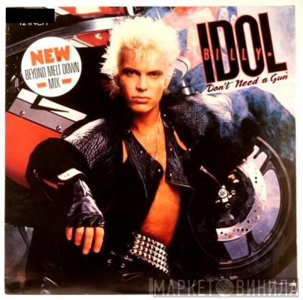  Billy Idol  - Don't Need A Gun (Beyond Melt Down Mix)