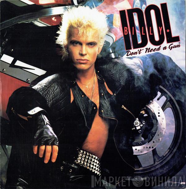  Billy Idol  - Don't Need A Gun