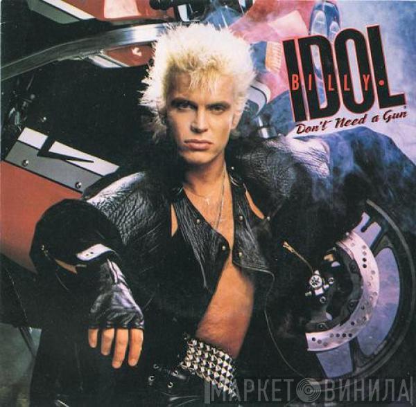 Billy Idol - Don't Need A Gun