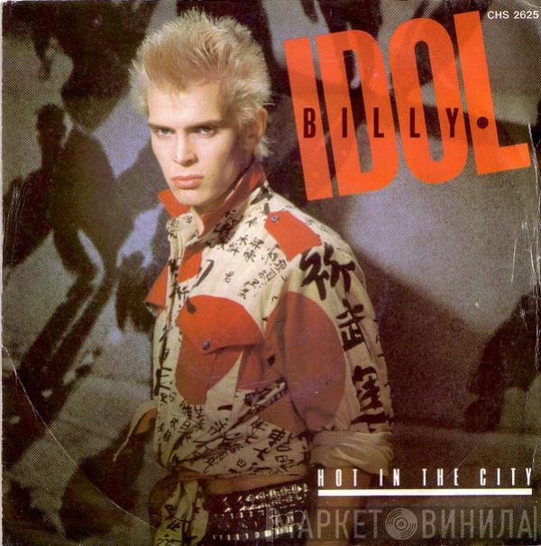  Billy Idol  - Hot In The City