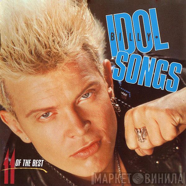  Billy Idol  - Idol Songs - 11 Of The Best