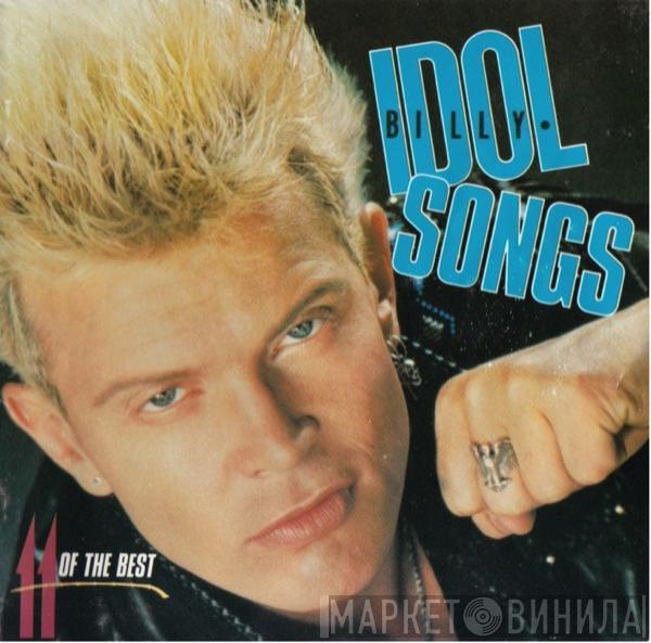 Billy Idol - Idol Songs - 11 Of The Best