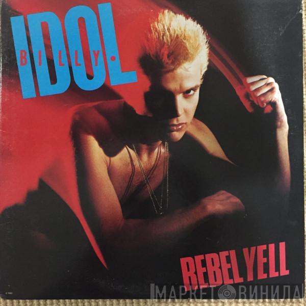  Billy Idol  - Rebel Yell