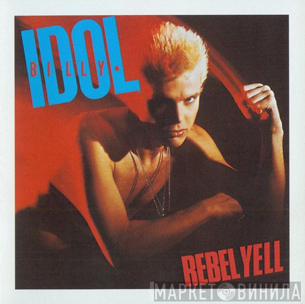  Billy Idol  - Rebel Yell