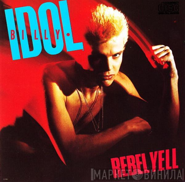  Billy Idol  - Rebel Yell