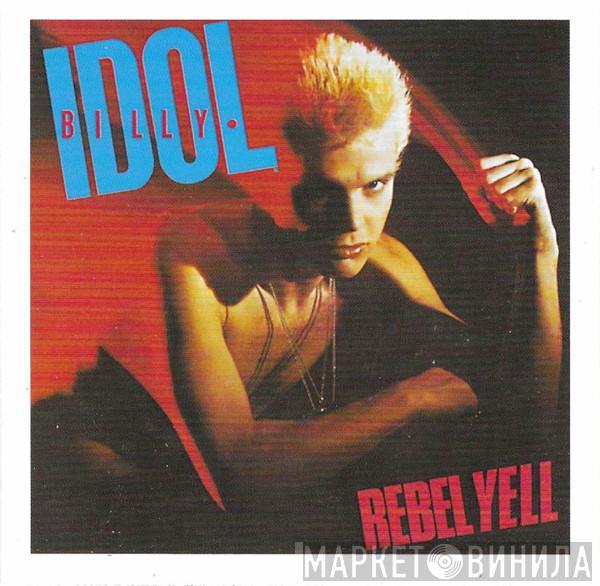  Billy Idol  - Rebel Yell
