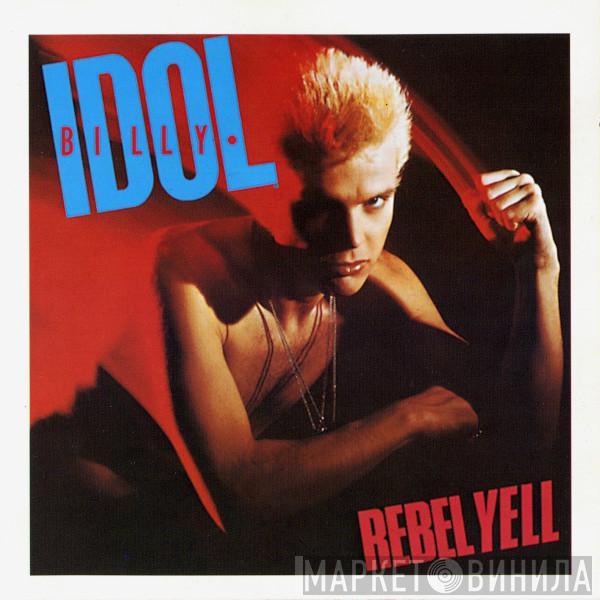  Billy Idol  - Rebel Yell
