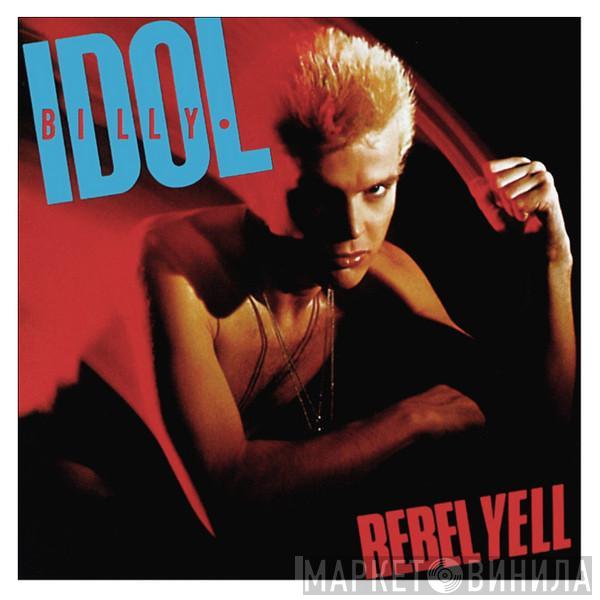  Billy Idol  - Rebel Yell