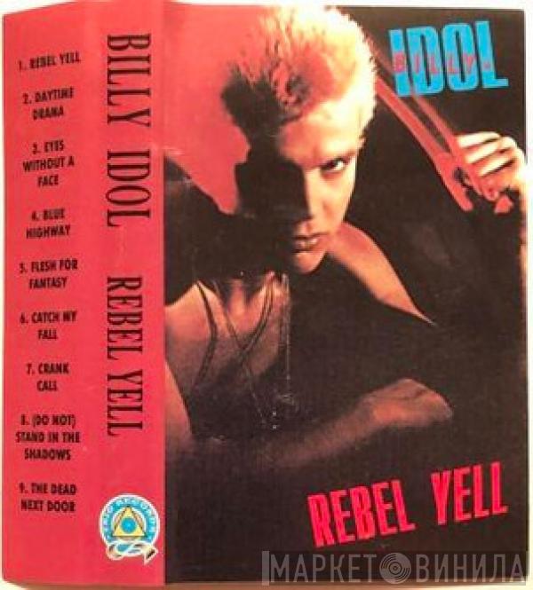  Billy Idol  - Rebel Yell