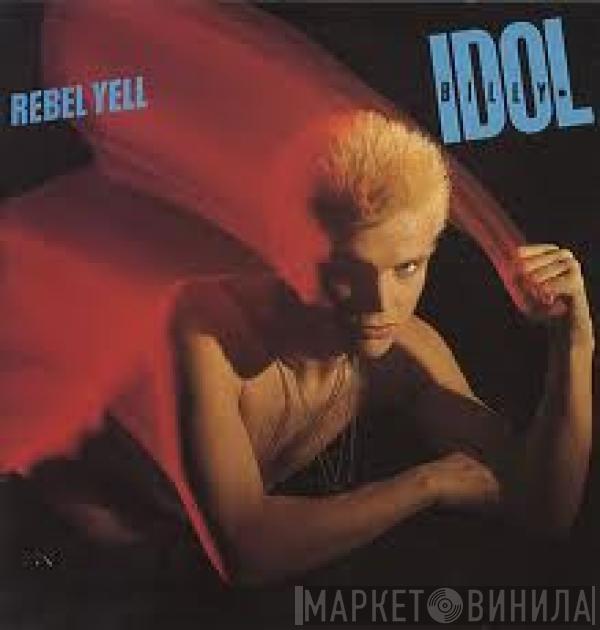  Billy Idol  - Rebel Yell