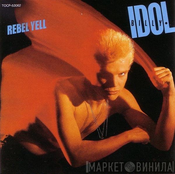  Billy Idol  - Rebel Yell