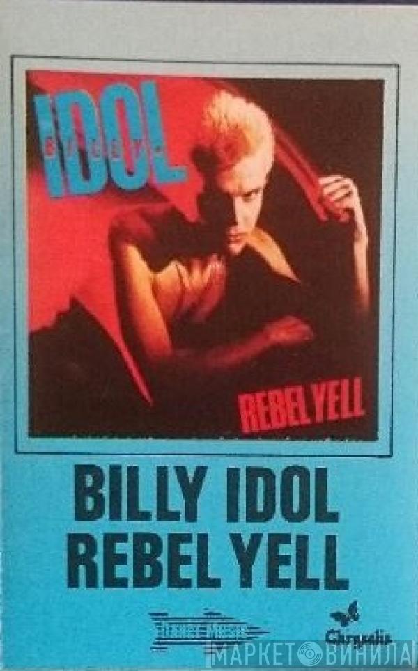  Billy Idol  - Rebel Yell