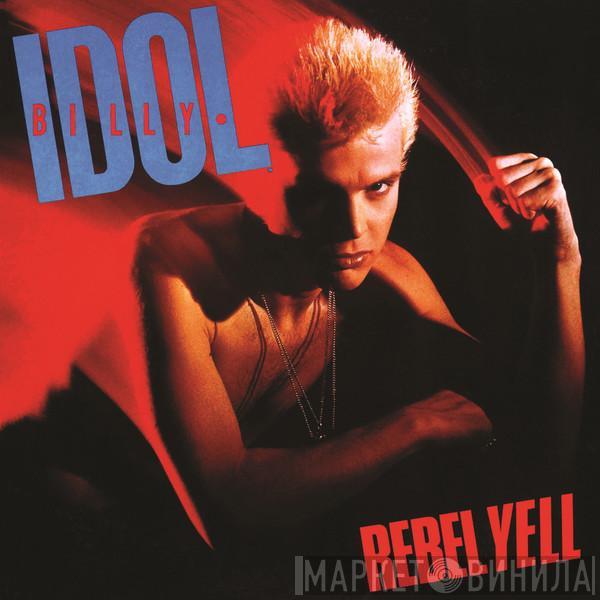  Billy Idol  - Rebel Yell