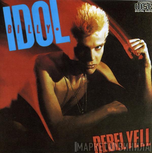  Billy Idol  - Rebel Yell