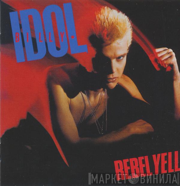  Billy Idol  - Rebel Yell