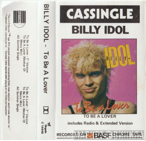  Billy Idol  - To Be A Lover