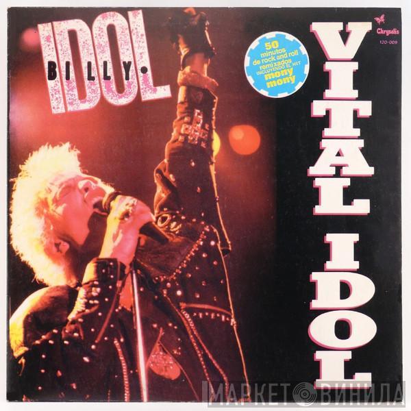  Billy Idol  - Vital Idol