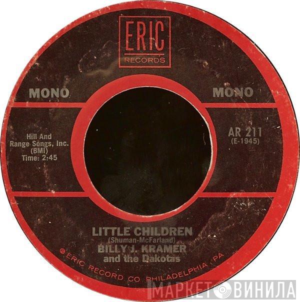 Billy J. Kramer & The Dakotas - Little Children / Bad To Me