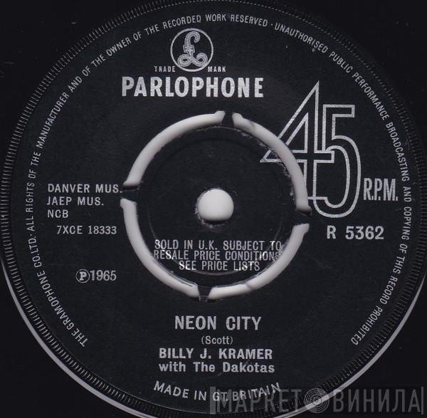 Billy J. Kramer & The Dakotas - Neon City / I'll Be Doggone