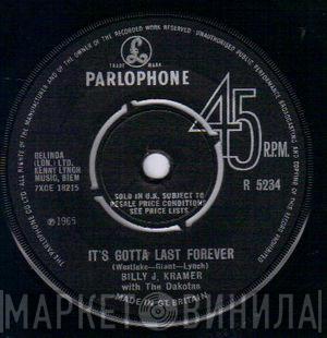 Billy J. Kramer & The Dakotas  - It's Gotta Last Forever
