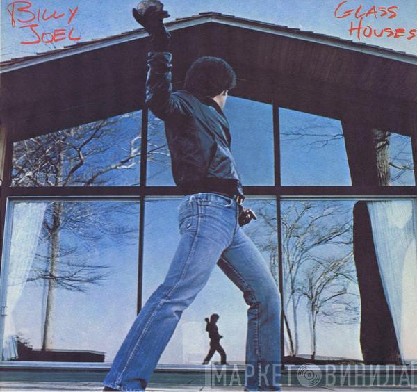 Billy Joel - Glass Houses