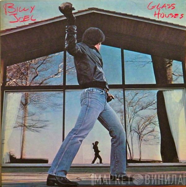 Billy Joel  - Glass Houses