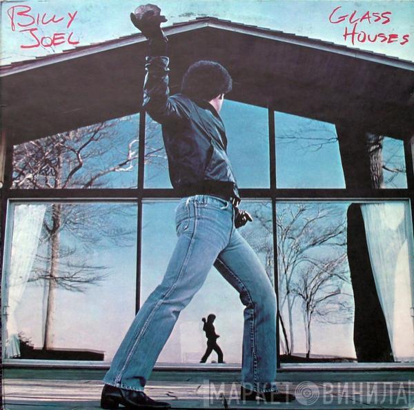 Billy Joel - Glass Houses