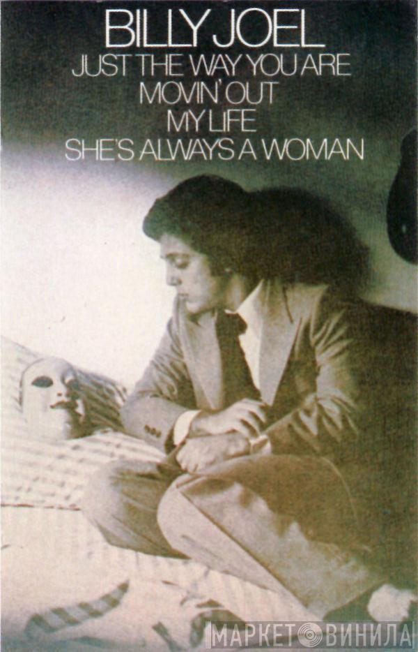 Billy Joel - Just The Way You Are - Movin' Out - My Life - She's Always A Woman