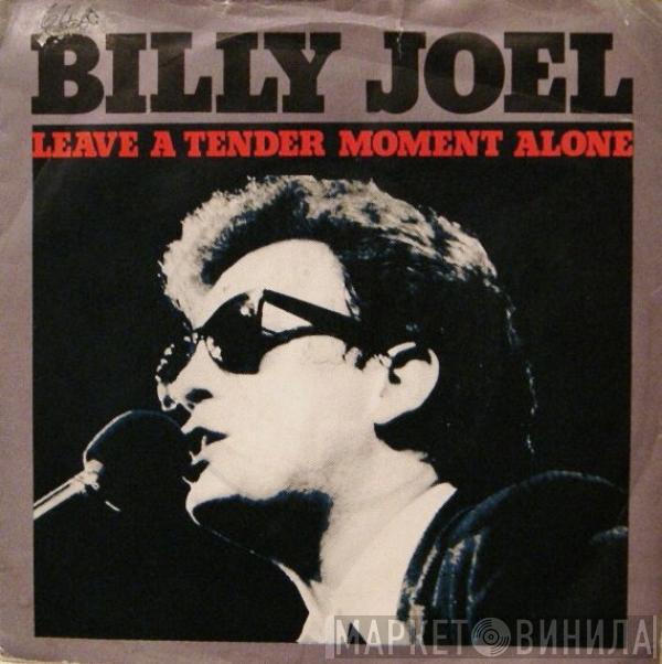 Billy Joel - Leave A Tender Moment Alone