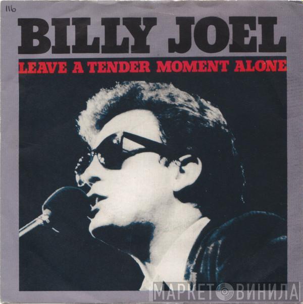 Billy Joel - Leave A Tender Moment Alone