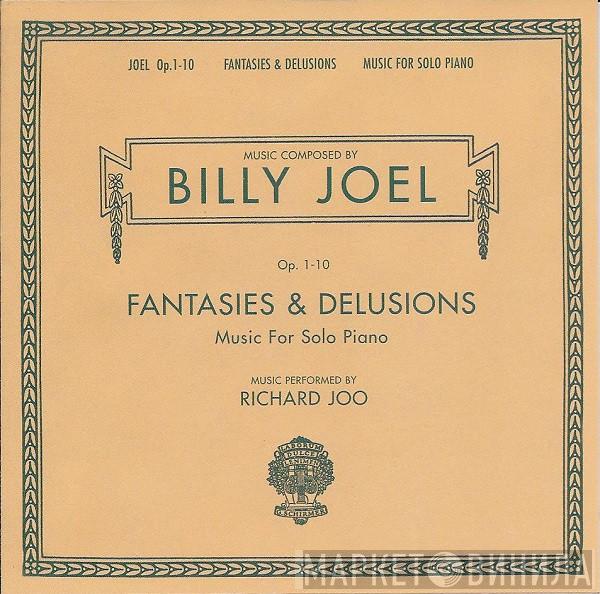 , Billy Joel  Richard Joo  - Fantasies & Delusions