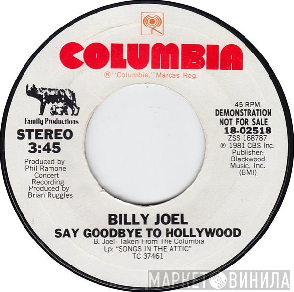  Billy Joel  - Say Goodbye To Hollywood