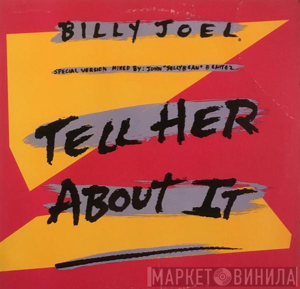  Billy Joel  - Tell Her About It