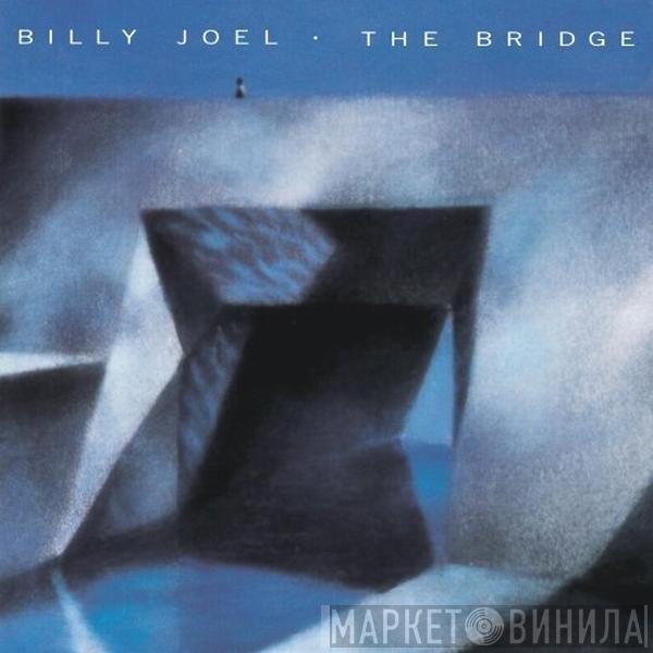 Billy Joel - The Bridge