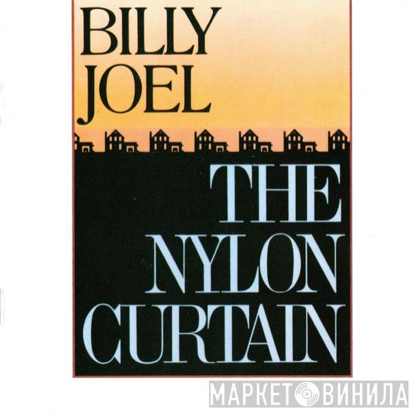  Billy Joel  - The Nylon Curtain