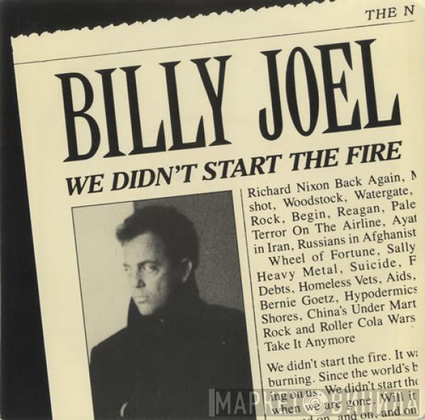  Billy Joel  - We Didn't Start The Fire