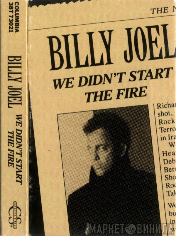  Billy Joel  - We Didn't Start The Fire