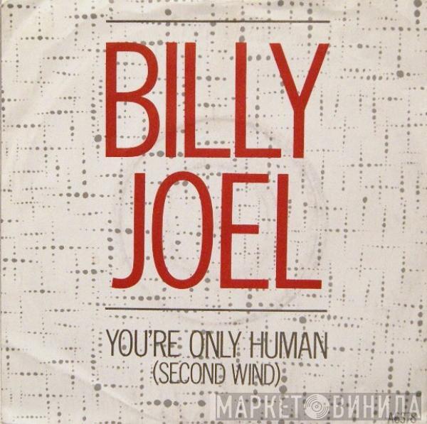 Billy Joel - You're Only Human (Second Wind)