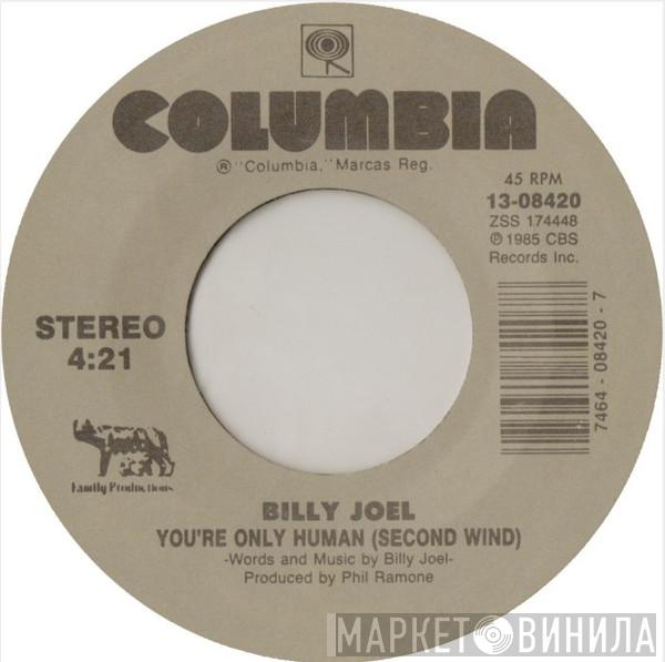  Billy Joel  - You're Only Human (Second Wind)