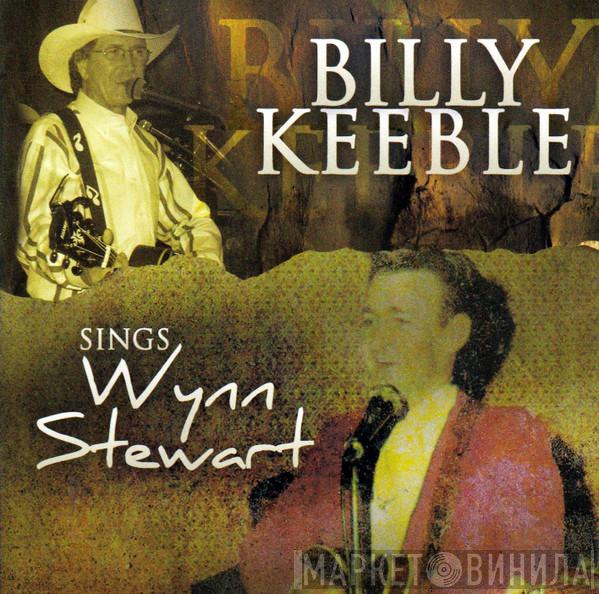 Billy Keeble - Sings Wynn Stewart