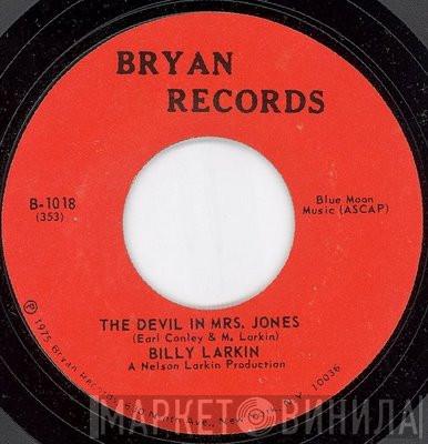 Billy Larkin  - The Devil In Mrs. Jones