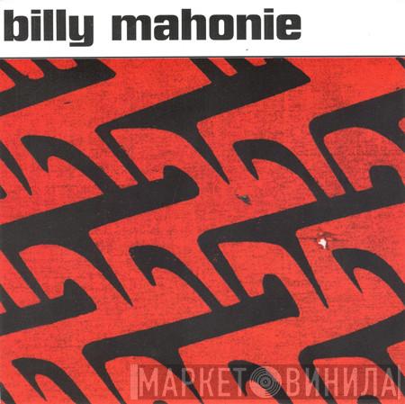Billy Mahonie - Whistling Sam
